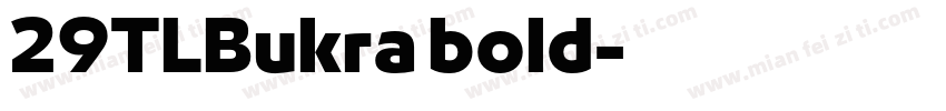 29TLBukra bold字体转换